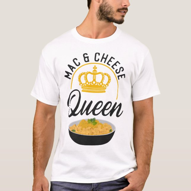 Mac & Cheese Queen Queen T-Shirt (Vorderseite)