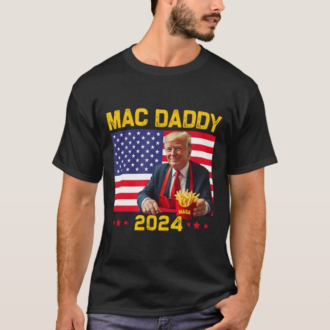 Mac Daddy Funny Trump Making Fries Mega Donald Tru T-Shirt (Vorderseite)