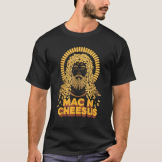 Mac N Cheesus Jesus Cheese T-Shirt