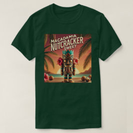 Macadamia Nutcracker Sweet T-Shirt