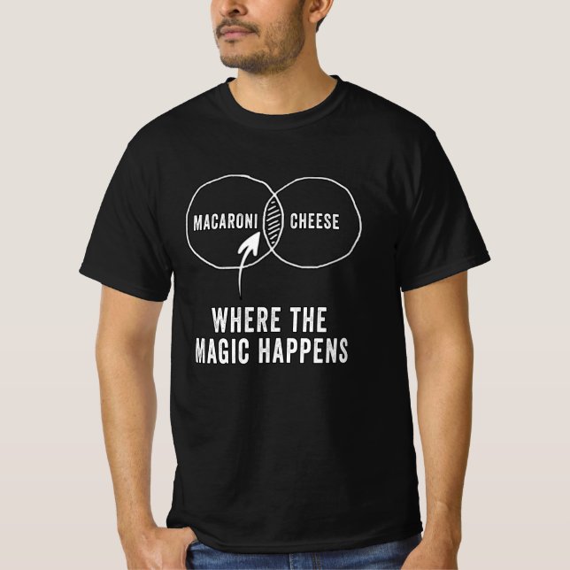Macaroni Käse, wo der Zauber passiert T-Shirt (Vorderseite)