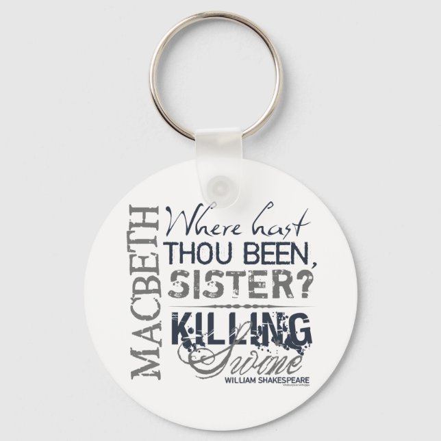 Macbeth Killing Swine Quote Schlüsselanhänger (Vorderseite)