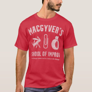 MacGyvers-Schule in Improv T-Shirt
