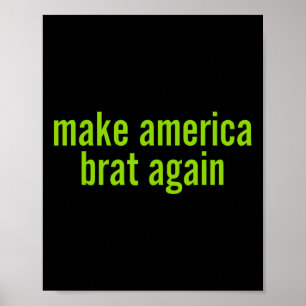 Mach Amerika Brat wieder Kamala 2024 Trump Parodie Poster