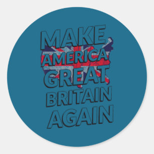 Mach Amerika Großbritannien wieder groß T-Shirt Runder Aufkleber