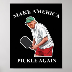 Mach Amerika wieder Dillgurke Picklebyll Donald Tr Poster