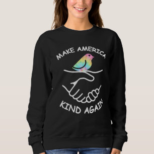 Mach Amerika wieder freundlich Hände schütteln Fri Sweatshirt