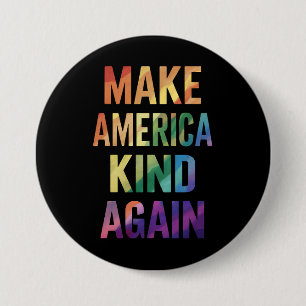 Mach Amerika wieder freundlich Regenbogen LGBTQ Sc Button