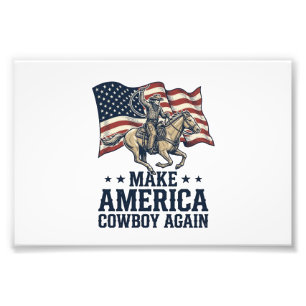 Mach Amerika wieder zum Cowboy Patrioten Western S Fotodruck