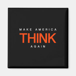 Mach Amerika wieder zum Nachdenken - Anti-Trump Pr Magnet