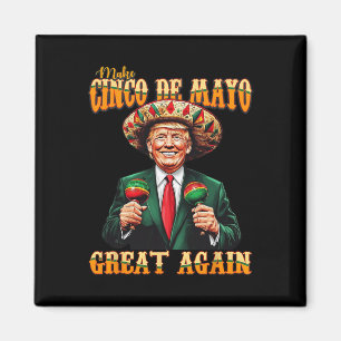 Mach Cinco De Mayo wieder großartig, lustige Trump Magnet