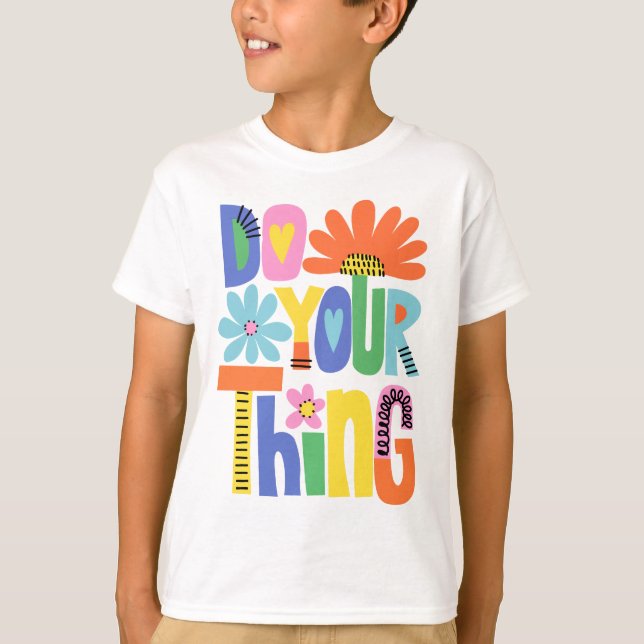 Mach Dein Ding Buntes Blumenmuster  T-Shirt (Vorderseite)