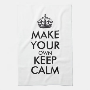 Mach dein eigenes Keep Calm - schwarz Küchentuch