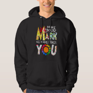 Mach Deinen Stempel Und Sieh Wohin Dich Der Punkt  Hoodie