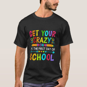 Mach Deinen Stift Fertig Es Ist Der Erste Schultag T-Shirt