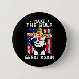 Mach den Golf wieder groß Trump Mexiko Amerika 202 Button
