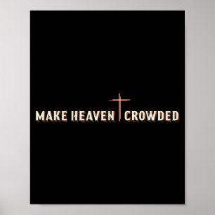 Mach den Himmel voller Jesus Kreuz Christliches Gr Poster