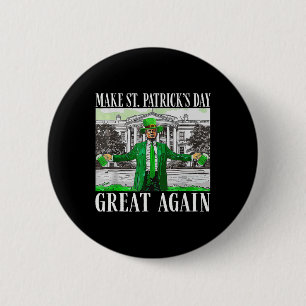 Mach den St. Patrick's Day wieder großartig Flagge Button