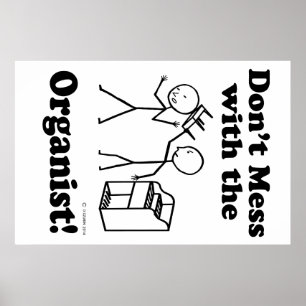 Mach dich nicht mit dem Organisten ab Poster