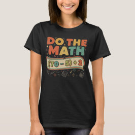 Mach die Mathe 67 Meme Lustig Sechs Sieben Männer T-Shirt