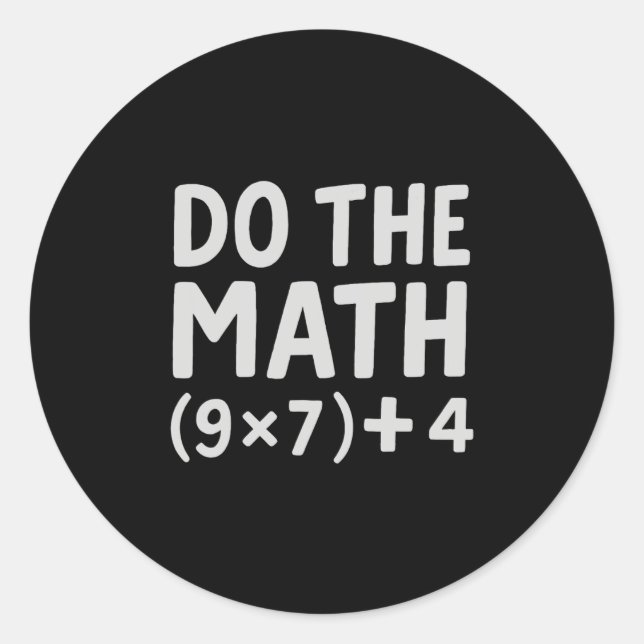 Mach die Mathe 67 Meme  Runder Aufkleber (Vorderseite)