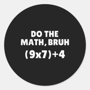 Mach die Mathe-Meme 67 Runder Aufkleber