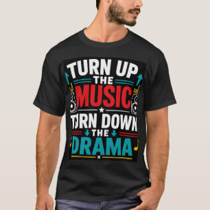Mach die Musik lauter T-Shirt