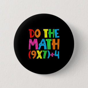 Mach die Rechnung 67 Meme 6 7 Lustige Sechs Sieben Button