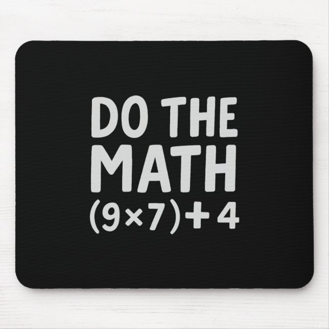 Mach die Rechnung 67 Meme  Mousepad (Vorne)