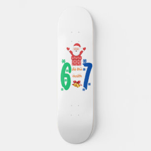 Mach die Rechnung 67 Meme Weihnachten Skateboard
