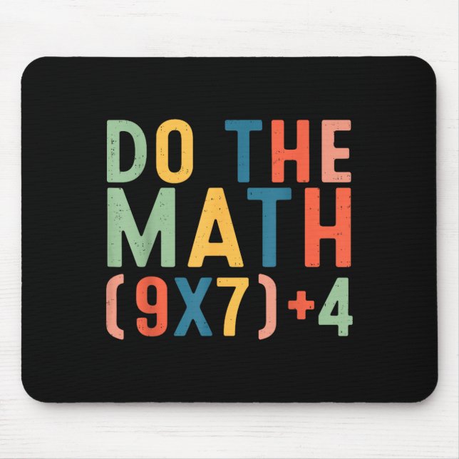 Mach die Rechnung 67 Sechs Sieben Meme Lehrer Schü Mousepad (Vorne)