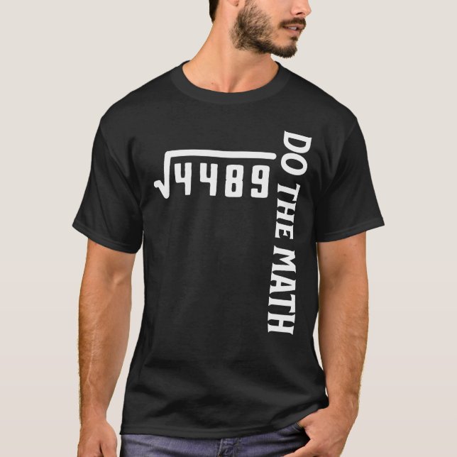 Mach die Rechnung 67 T-Shirt (Vorderseite)
