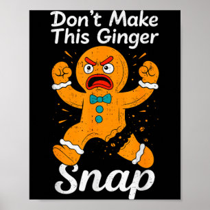 Mach diesen Ginger Snap Weihnachts-Gingerbread nic Poster