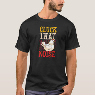 Mach diesen Lärm Hühnerzüchter Witz Humor Wortspi T-Shirt