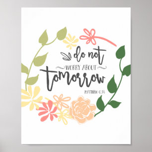 Mach dir keine Sorgen Bibelvers Blumenkranz Christ Poster