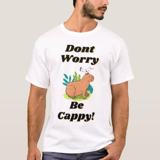Mach dir keine Sorgen, dass du Cappy bist! T-Shirt