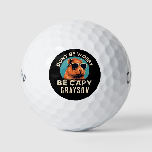 Mach dir keine Sorgen, dass du Capy Funny Coolen P Golfball (Vorderseite)