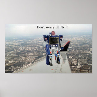 Mach dir keine Sorgen, dass ich es reparieren werd Poster