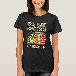 Mach dir keine Sorgen, dass ich sowohl meine Shots T-Shirt