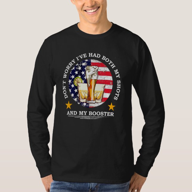 Mach dir keine Sorgen, dass ich sowohl meine Shots T-Shirt (Vorderseite)