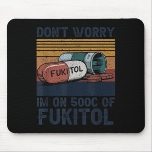 Mach dir keine Sorgen, ich bin 500mg Fukitol lusti Mousepad