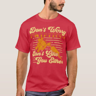 Mach dir keine Sorgen, meine Tattoos mögen dich au T-Shirt