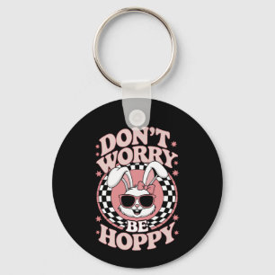Mach dir keine Sorgen, sei hoppy Osterhase Kaninch Schlüsselanhänger