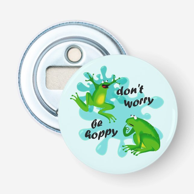 Mach dir keine Sorgen um Happy Hoppy Frog Flaschenöffner (Vorderseite)