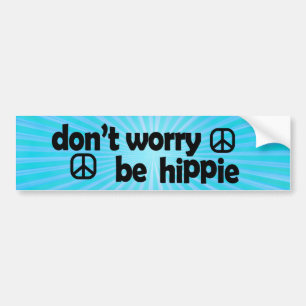 Mach dir keine Sorgen um Hippie Autoaufkleber