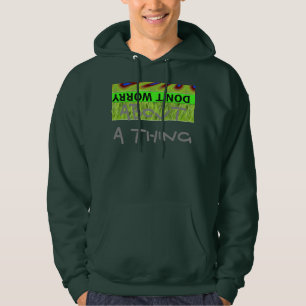 Mach dir keine Sorgen, wenn du glücklich bist. Hoodie