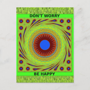 Mach dir keine Sorgen, wenn du glücklich bist. Postkarte