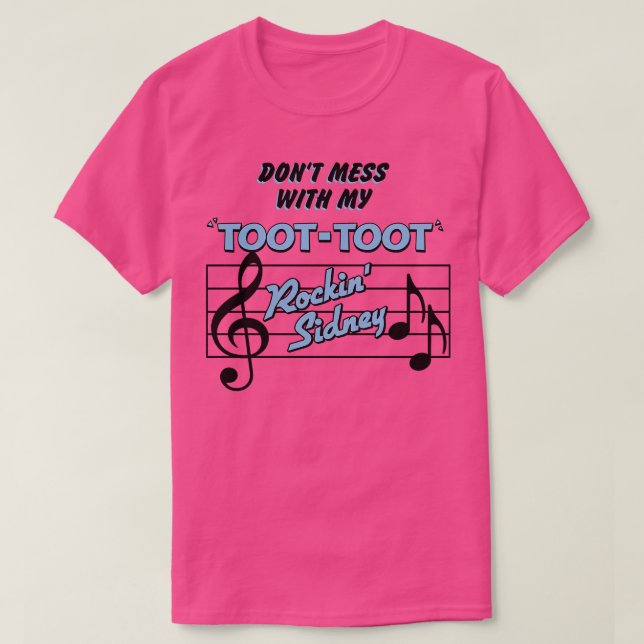 Mach dir nichts mit meinem Toot Toot T-Shirt (Design vorne)