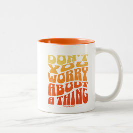 Mach dir wegen einer Sache keine Sorgen Zweifarbige Tasse