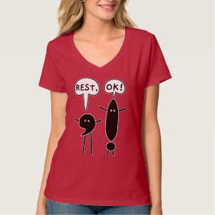 Mach eine Pause - Ausruhen, OK! T-Shirt